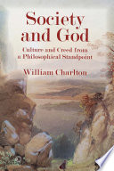 Society and God : culture and creed from a philosophical standpoint /