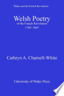 Welsh poetry of the French Revolution, 1789-1805 /