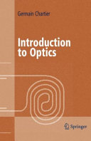 Introduction to optics / Germain Chartier.