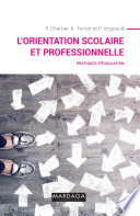 L'orientation scolaire et professionnelle : pratiques d'evaluation /