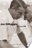 Joe DiMaggio : the long vigil /