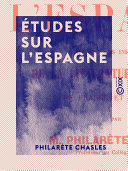 Etudes sur l'Espagne : et sur les influences de la litterature espagnole en France et en Italie /