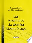 Les aventures du dernier abencerage /