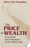 The price of wealth : economies and institutions in the Middle East /