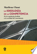 La ideologia de la competencia : de la regulacion fordista a la sociedad del conocimiento /