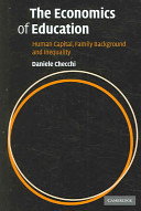 The economics of education : human capital, family background and inequality / Daniele Checchi.