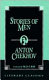 Stories of men / Anton Chekhov ; translated by Paula P. Ross.