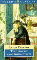 The princess and other stories / Anton Chekhov ; translated with an introduction and notes by Ronald Hingley.