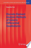 Discrete element analysis methods of generic differential quadratures / Chang-New Chen.
