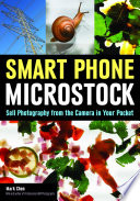 Smartphone microstock : sell photography from the camera in your pocket /