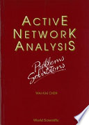 Active network analysis : problems & solutions / Wai-Kai Chen.