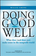 Doing good well what does (and does not) make sense in the nonprofit world /