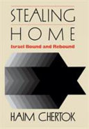 Stealing home : Israel bound and rebound /