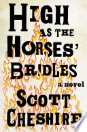 High as the horses' bridles : a novel /