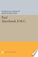 Paul Marchand, F.M.C. / Charles W. Chesnutt ; edited with introduction and notes by Dean McWilliams.