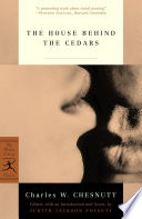 The house behind the cedars / Charles W. Chesnutt ; edited with an introduction and notes, by Judith Jackson Fossett.