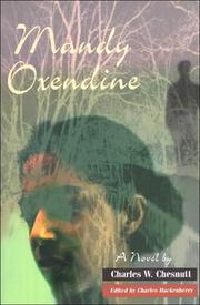 Mandy Oxendine : a novel / by Charles W. Chesnutt ; edited by Charles Hackenberry ; foreword by William L. Andrews.