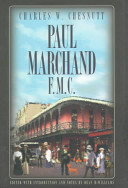Paul Marchand, F.M.C. / Charles W. Chesnutt ; edited with introduction and notes by Dean McWilliams.