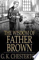 The wisdom of Father Brown /