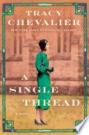 A single thread / Tracy Chevalier.