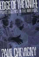 Edge of the knife : police violence in the Americas /