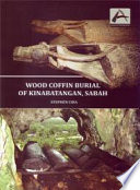 Wood coffin burial of Kinabatangan, Sabah /