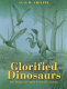 Glorified dinosaurs : the origin and early evolution of birds /
