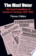 The Nazi voter : the social foundations of fascism in Germany, 1919-1933 /