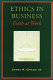 Ethics in business : faith at work /