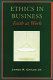 Ethics in business : faith at work / James M. Childs, Jr.