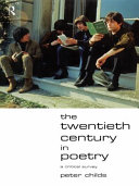 The twentieth century in poetry : a critical survey / Peter Childs.