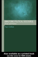 Analysing political discourse : theory and practice / Paul Chilton.