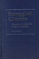 Smuggled Chinese : clandestine immigration to the United States / Ko-lin Chin ; foreword by Douglas S. Massey.