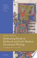 Meditating death in medieval and early modern devotional writing : from Bonaventure to Luther / Mark Chinca.