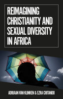 Reimagining Christianity and Sexual Diversity in Africa