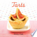 Tarts : traditional tarts bases and unique tarts bases /