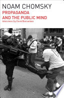 Propaganda and the public mind : conversations with Noam Chomsky /