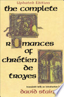 The complete romances of Chrétien de Troyes /