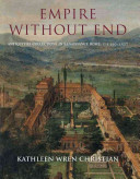 Empire without end : antiquities collections in Renaissance Rome, c. 1350-1527 / Kathleen Wren Christian.