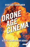 Drone age cinema : action film and sensory assault /