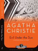 Evil under the sun : a Hercule Poirot mystery / Agatha Christie.