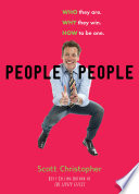 People people : who they are, why they win, how to be one /