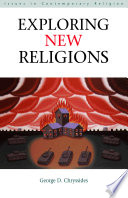 Exploring new religions / George D. Chryssides.
