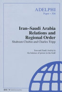 Iran-Saudi Arabia relations and regional order /