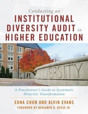 Conducting an institutional diversity audit in higher education : a practitioner's guide to systematic diversity transformation /