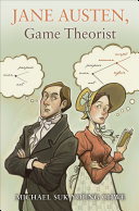 Jane Austen, game theorist / Michael Suk-Young Chwe.