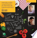 Introduccion al marketing gastronomico : para emprendedores, empresarios, trabajadores y estudiantes /