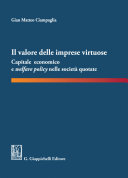 Il valore delle imprese virtuose : capitale economico e welfare policy nelle societa quotate / Gian Matteo Ciampaglia.