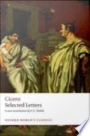 Selected letters / Cicero ; translated with an introduction and notes by P.G. Walsh.