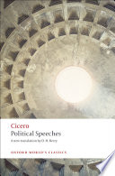 Political speeches / Cicero ; translated with introductions and notes by D.H. Berry.